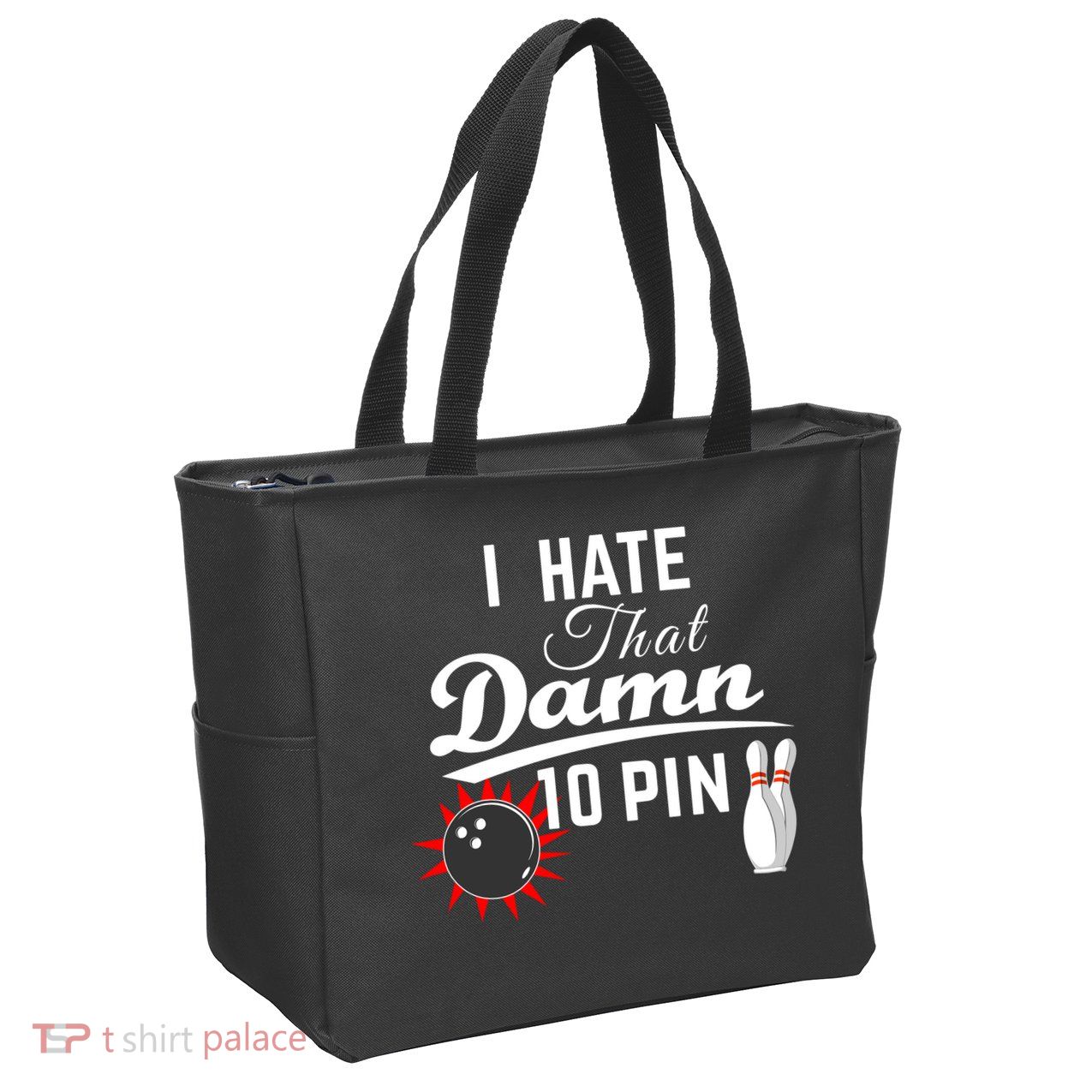 Bowling I Hate That Damn 10 Pin Zip Tote Bag