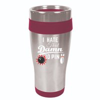 Bowling I Hate That Damn 10 Pin 16oz Travel Tumbler