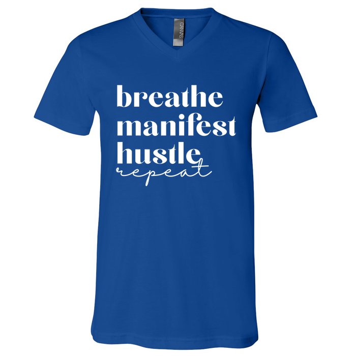 Breathe Ifest Hustle Repeat Mindfulness Self Love Yoga Gift V-Neck T-Shirt