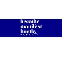 Breathe Ifest Hustle Repeat Mindfulness Self Love Yoga Gift Bumper Sticker