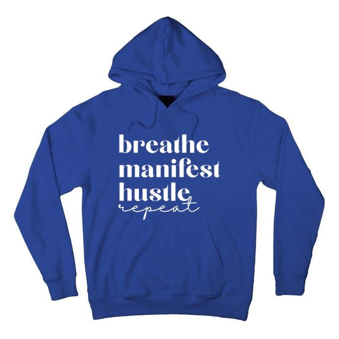 Breathe Ifest Hustle Repeat Mindfulness Self Love Yoga Gift Tall Hoodie