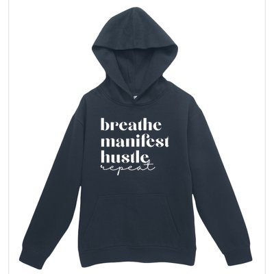 Breathe Ifest Hustle Repeat Mindfulness Self Love Yoga Gift Urban Pullover Hoodie