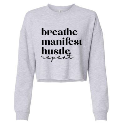 Breathe Ifest Hustle Repeat Mindfulness Self Love Yoga Gift Cropped Pullover Crew