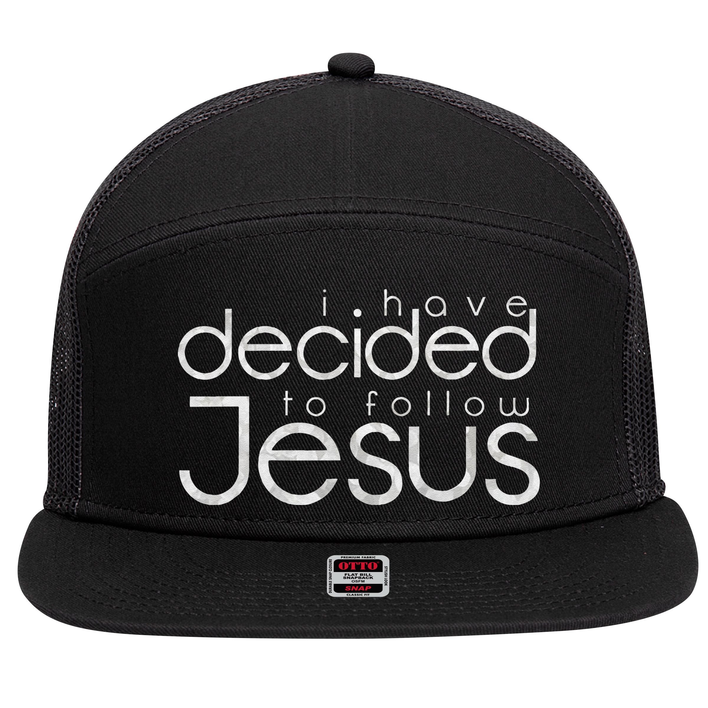 Baptism I Have Decided To Follow Jesus 7 Panel Mesh Trucker Snapback Hat