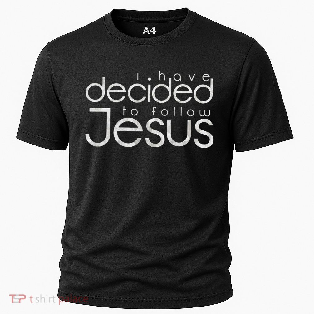 Baptism I Have Decided To Follow Jesus Performance Shirt