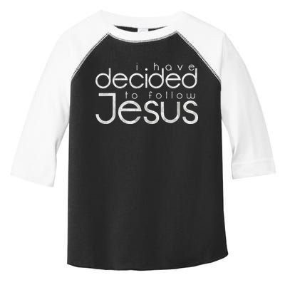 Baptism I Have Decided To Follow Jesus Toddler Fine Jersey T-Shirt
