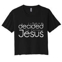 Baptism I Have Decided To Follow Jesus Women's Crop Top Tee