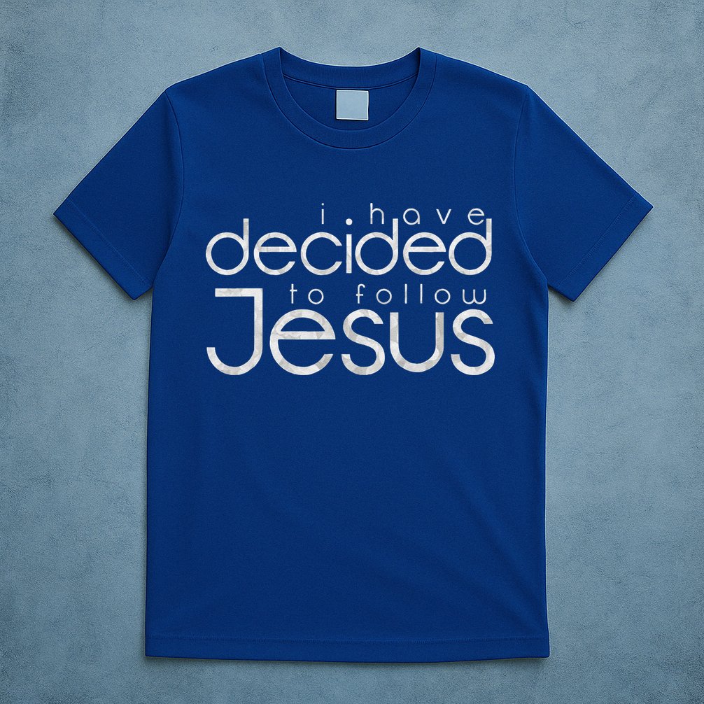 Baptism I Have Decided To Follow Jesus T-Shirt