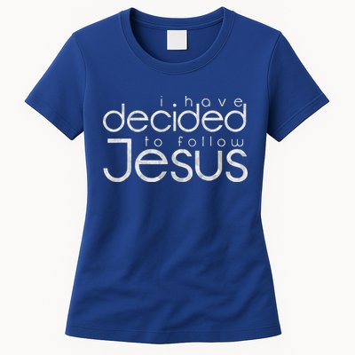 Baptism I Have Decided To Follow Jesus Womens T-Shirt