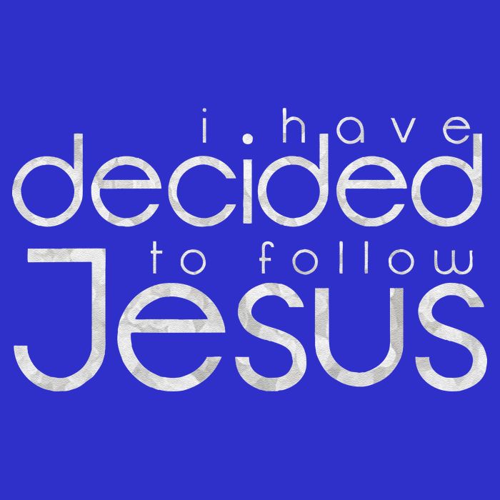 Baptism I Have Decided To Follow Jesus Womens T-Shirt