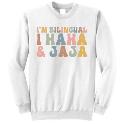 Bilingual I Haha And Jaja Sarcastic Spanish Teacher Sweatshirt