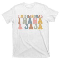 Bilingual I Haha And Jaja Sarcastic Spanish Teacher T-Shirt