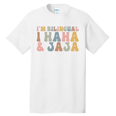 Bilingual I Haha And Jaja Sarcastic Spanish Teacher Tall T-Shirt