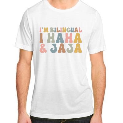 Bilingual I Haha And Jaja Sarcastic Spanish Teacher Adult ChromaSoft Performance T-Shirt