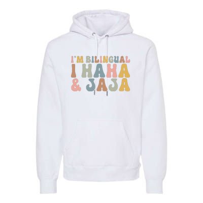 Bilingual I Haha And Jaja Sarcastic Spanish Teacher Premium Hoodie