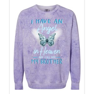 Brother I Have Angel In Heaven Love Family Remembrance Great Gift Colorblast Crewneck Sweatshirt