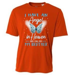 Brother I Have Angel In Heaven Love Family Remembrance Great Gift Cooling Performance Crew T-Shirt