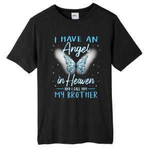 Brother I Have Angel In Heaven Love Family Remembrance Great Gift Tall Fusion ChromaSoft Performance T-Shirt