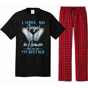 Brother I Have Angel In Heaven Love Family Remembrance Great Gift Pajama Set