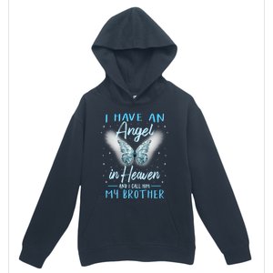 Brother I Have Angel In Heaven Love Family Remembrance Great Gift Urban Pullover Hoodie