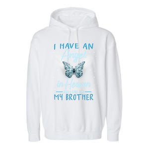 Brother I Have Angel In Heaven Love Family Remembrance Great Gift Garment-Dyed Fleece Hoodie