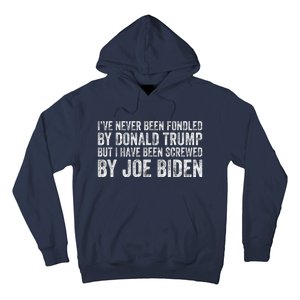 But I Have Been Screwed By Joe Biden Hoodie