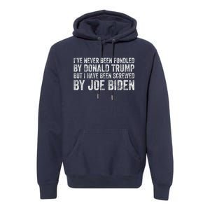 But I Have Been Screwed By Joe Biden Premium Hoodie