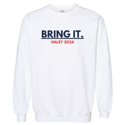 Bring It Haley 2024 Garment-Dyed Sweatshirt