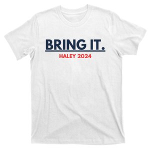 Bring It Haley 2024 T-Shirt