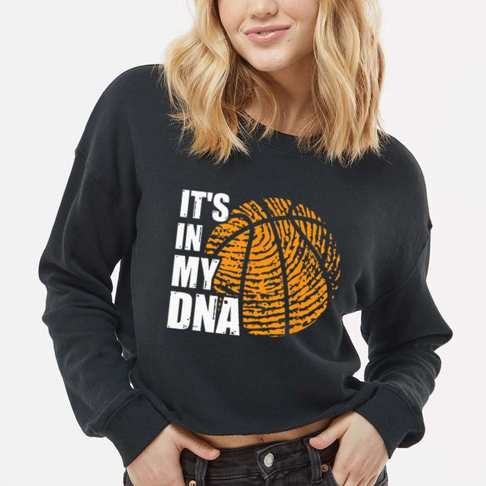 Basketball Its In My DNA Fingerprint Funny Basketball Cropped Pullover Crew