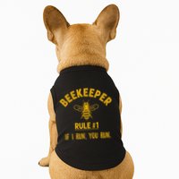 Beekeeper If I Run You Run Save The Bees Climate Change Doggie Tank