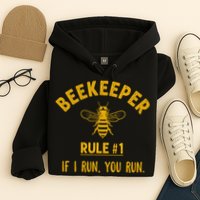 Beekeeper If I Run You Run Save The Bees Climate Change Hoodie