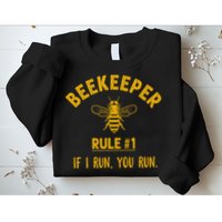 Beekeeper If I Run You Run Save The Bees Climate Change Sweatshirt