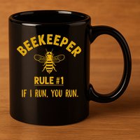 Beekeeper If I Run You Run Save The Bees Climate Change 11oz C Handle Ceramic Mug