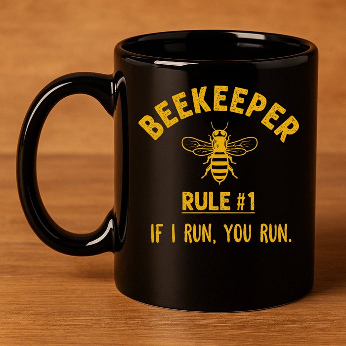 Beekeeper If I Run You Run Save The Bees Climate Change 11oz C Handle Ceramic Mug