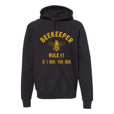 Beekeeper If I Run You Run Save The Bees Climate Change Premium Hoodie