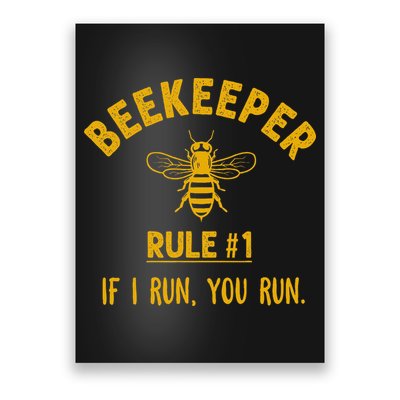 Beekeeper If I Run You Run Save The Bees Climate Change Poster