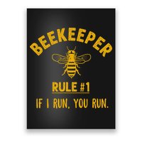 Beekeeper If I Run You Run Save The Bees Climate Change Poster