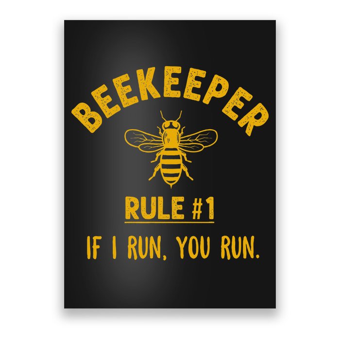 Beekeeper If I Run You Run Save The Bees Climate Change Poster