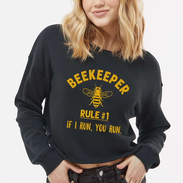 Beekeeper If I Run You Run Save The Bees Climate Change Cropped Pullover Crew