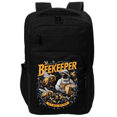 Beekeeper If I Run You Run Apiculture Bee Keeper Beekeeping Bee Lovers Honeybees Impact Tech Backpack