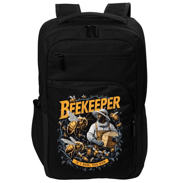 Beekeeper If I Run You Run Apiculture Bee Keeper Beekeeping Bee Lovers Honeybees Impact Tech Backpack