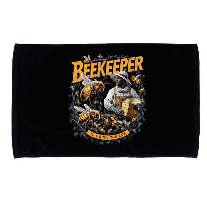 Beekeeper If I Run You Run Apiculture Bee Keeper Beekeeping Bee Lovers Honeybees Microfiber Hand Towel