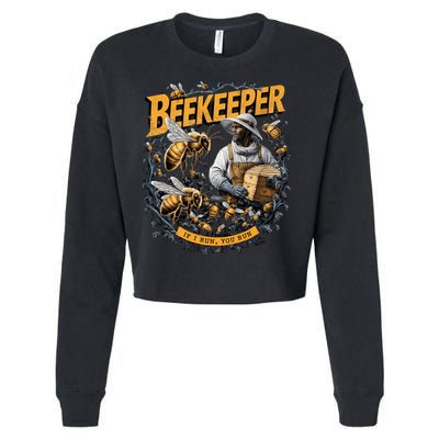Beekeeper If I Run You Run Apiculture Bee Keeper Beekeeping Bee Lovers Honeybees Cropped Pullover Crew