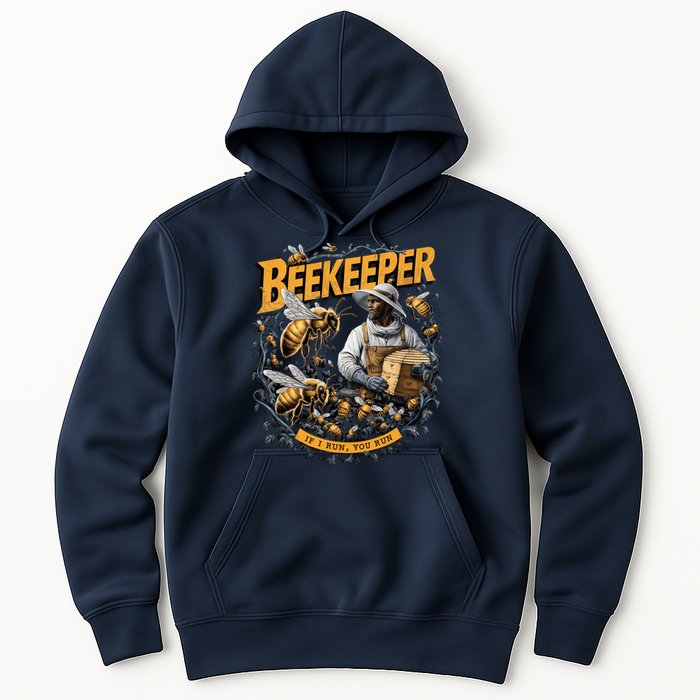 Beekeeper If I Run You Run Apiculture Bee Keeper Beekeeping Bee Lovers Honeybees Hoodie