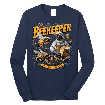 Beekeeper If I Run You Run Apiculture Bee Keeper Beekeeping Bee Lovers Honeybees Long Sleeve Shirt