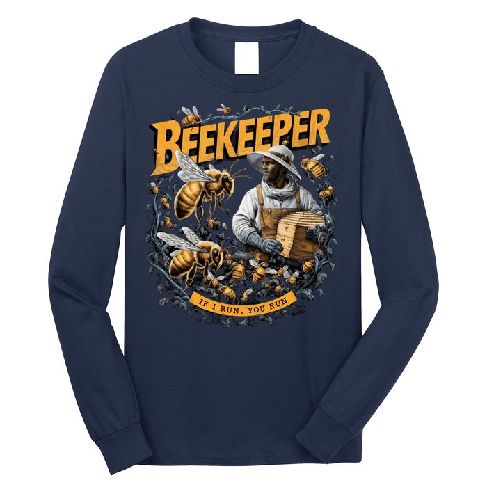 Beekeeper If I Run You Run Apiculture Bee Keeper Beekeeping Bee Lovers Honeybees Long Sleeve Shirt