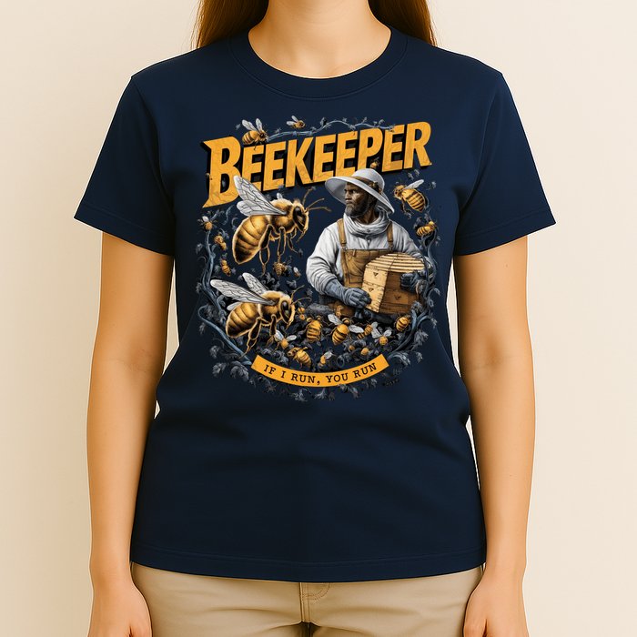 Beekeeper If I Run You Run Apiculture Bee Keeper Beekeeping Bee Lovers Honeybees T-Shirt