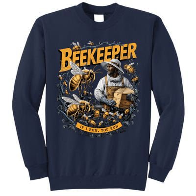 Beekeeper If I Run You Run Apiculture Bee Keeper Beekeeping Bee Lovers Honeybees Tall Sweatshirt