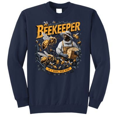 Beekeeper If I Run You Run Apiculture Bee Keeper Beekeeping Bee Lovers Honeybees Tall Sweatshirt